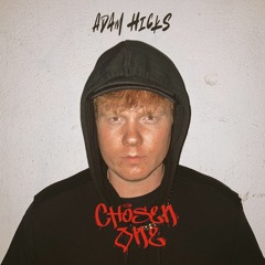 Adam Hicks - Chosen One // NONPROFIT