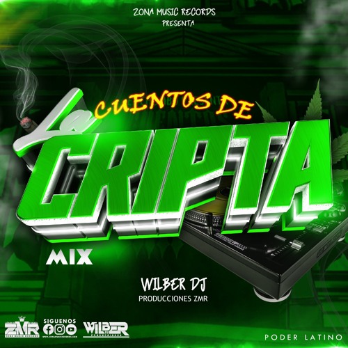 Stream Cuentos De La Cripta Mix 2024 By Wilber Dj Producciones Zona
