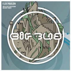 Flux Pavilion - You & I Feat. Kata Kozma (MashBit Remix)