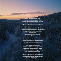 Mihin luulit olevasi se kaikkein tärkein