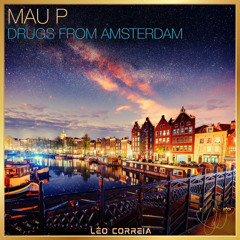 Mau P, 7Skies- Drugs From Amsterdam (Léo Correia Tribal Mix)