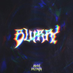 BLURRY x DIEYOUNG + AGXSH