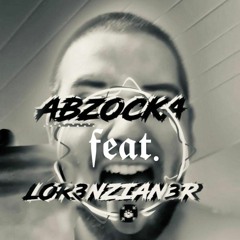 ABZOCKA feat. LOR3NZIAN3R - RFT FUN ONEPATTERN