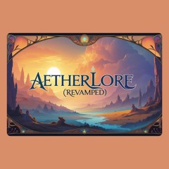 Aetherlore (Revamped)