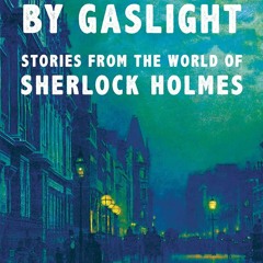 [DOWNLOAD] (PDF) Observations by Gaslight Stories from the World of Sherlock Holmes