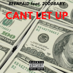 Cant Let Up (feat. 2000Baby)