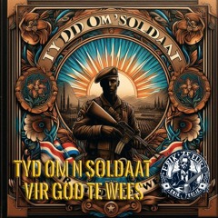 Tyd Om N Soldaat Vir God Release