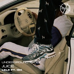 Lele - Juice ft. Ish (prod. by Goty, Yonvh & 2Sick)