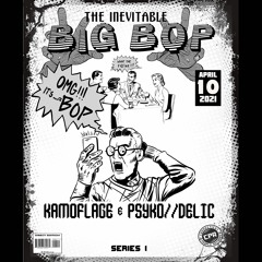 Big Bop (feat. PSYKO//DELIC)
