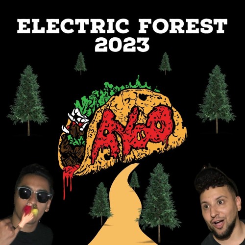 Stream AYOO Listen to Electric Forest Set 2023 Night 1 & 2 playlist