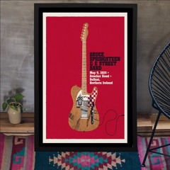 Bruce Springsteen & E Street Band 5-9-2024 Belfast NI Poster