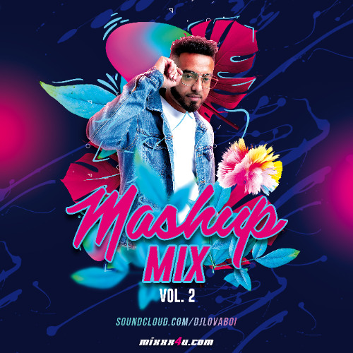 MashUp Mix Vol.2 - DJ Lovaboi