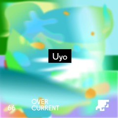 OverCurrent Mix Series 066 : Uyo (Vinyl Only)
