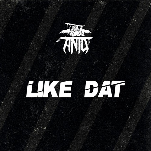 LIKE DAT (CLIP)