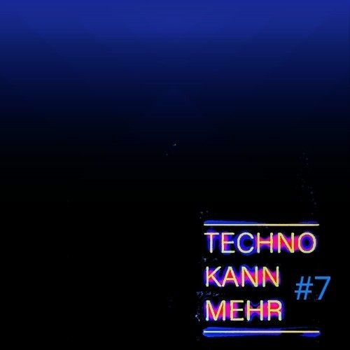Techno kann mehr #7