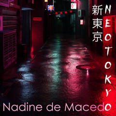 Nadine de Macedo - Neotokyo (Der Makrophag Remix)