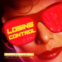 Zuffo & Daft Hill - Losing Control [Extended Mix]