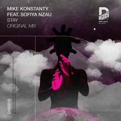 Mike Konstanty Feat. Sofiya Nzau - Stay (Original Mix)