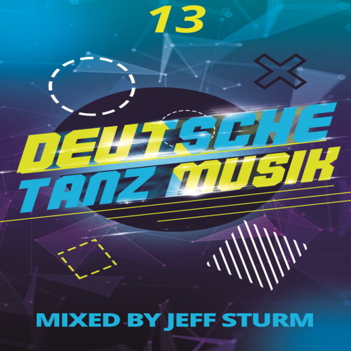 Deutsche Tanz Musik 13 - Mixed by Jeff Sturm (free download)