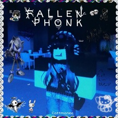 ༒︎ Fallen Phonk ༒︎