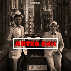 The Straikerz - Mi Madre [ABTEQ Edit]