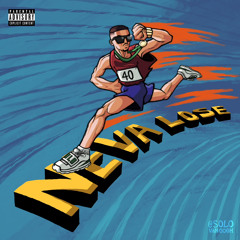 NEVA LOSE (prod. BTGrin)