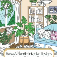 VIEW KINDLE PDF EBOOK EPUB Boho and Nordic Interior Designs - Hygge Coloring Book: 30 Cozy Bohemian