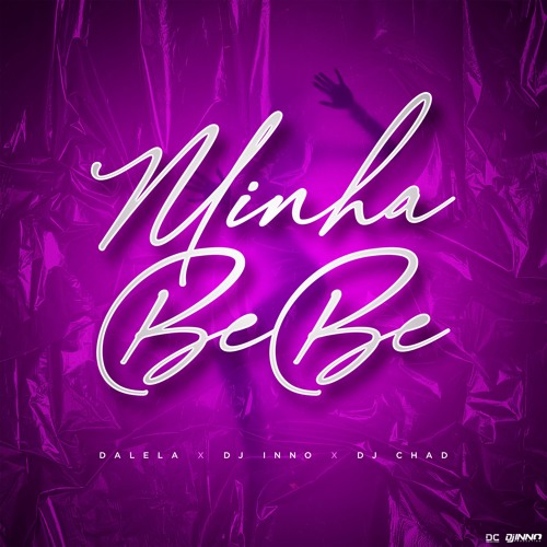 Minha Bebe (Konpa / Gouyad) - Dalela x Dj Inno x Dj Chad
