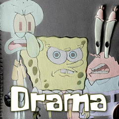 YourBoySponge - DRAMA (RMX)