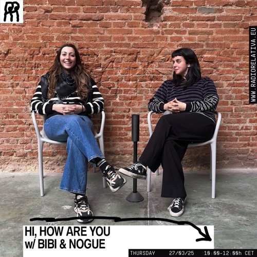 HHAY hosted by Bibi @ Radio Relativa - 008 W/ Bibi & Nogue