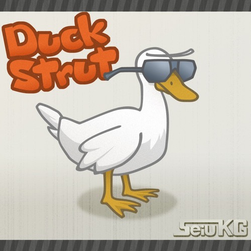 Duck Strut