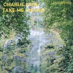 Charlie Lane - Take Me Higher