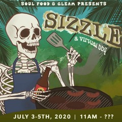 LIVE @ Sizzle (A Virtual BBQ) [Soul Food x Gleam Charity Stream]