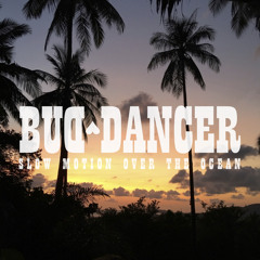 Bud Dancer — Slow Motion Over The Ocean 2020