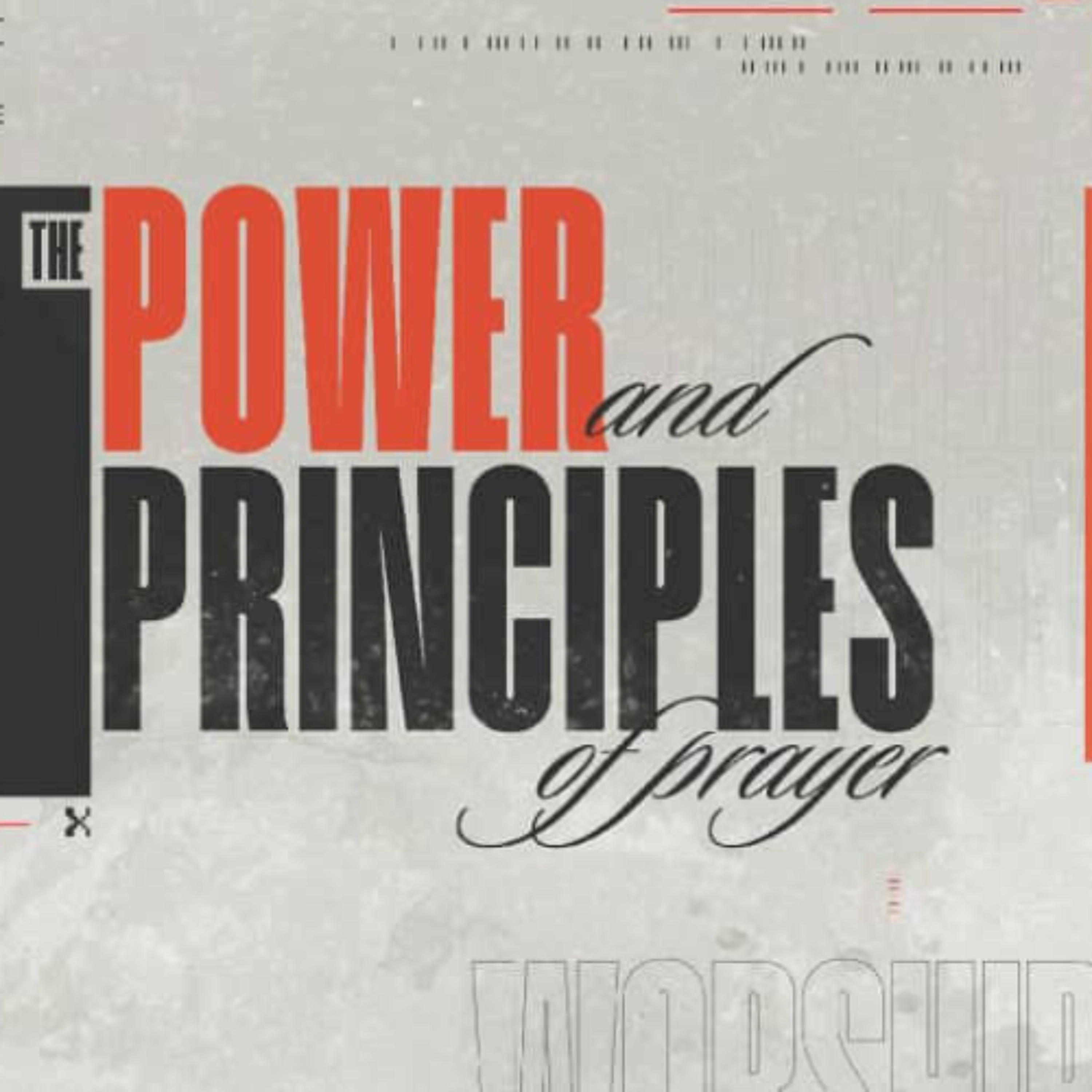 A New Way to Pray | Power & Principles of Prayer Sermon Series | Week 1 | Ps Chris Chipeio
