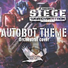 Transformers War for Cybertron: Siege - Autobot Theme (Orchestral Cover)