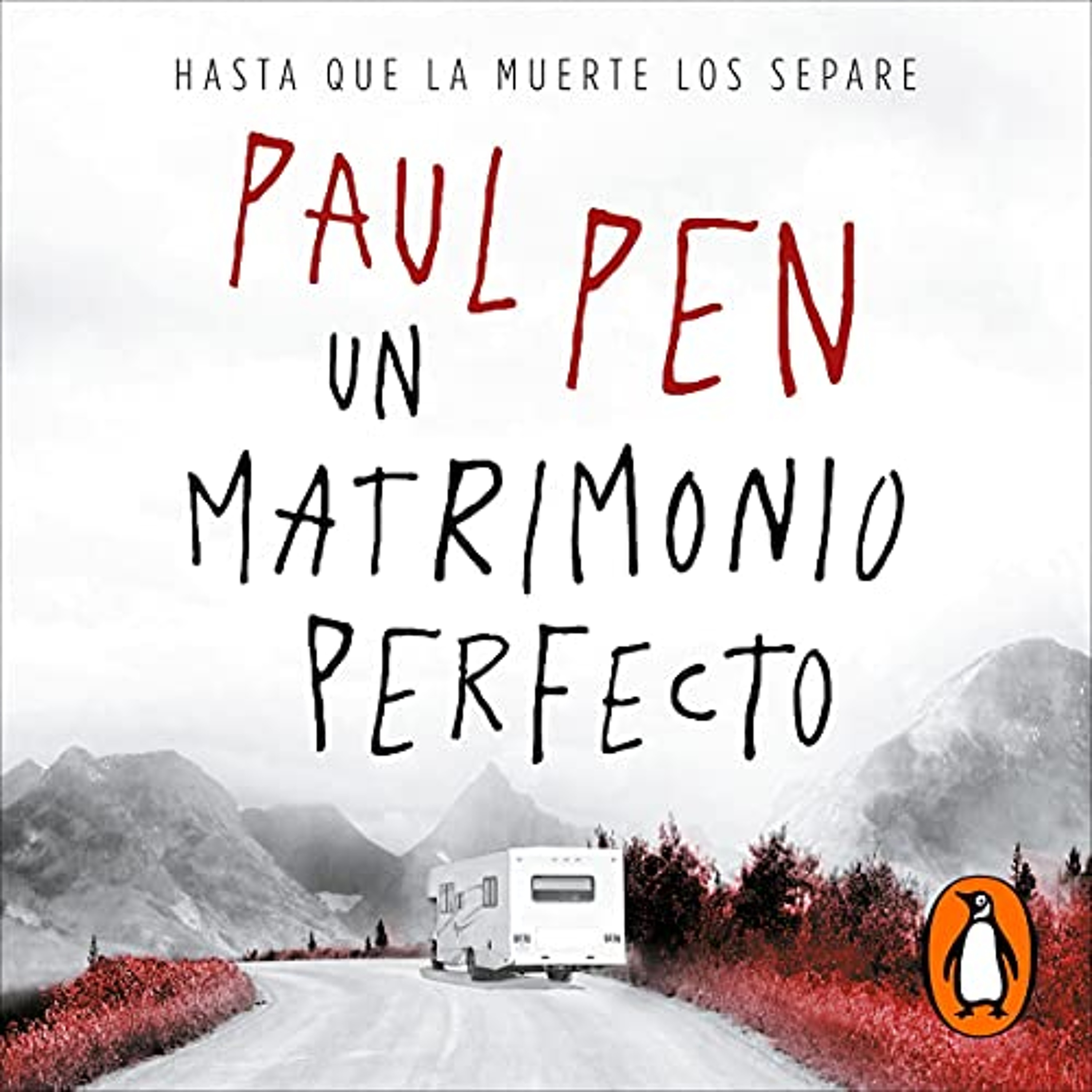 Un matrimonio perfecto [A Perfect Marriage] (Audiolibro) | Prueba Gratis