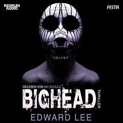 [Download] PDF 📁 Bighead by  Edward Lee,Kai Schulz,Redrum Books UG [PDF EBOOK EPUB K