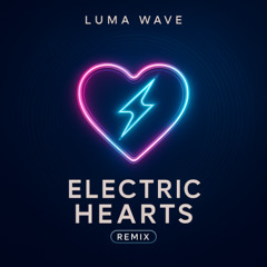 Electric hearts [Remixed]
