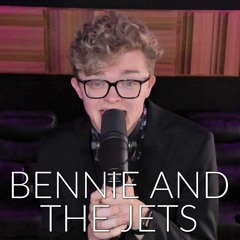 Bennie And The Jets (COVER BY CG5)
