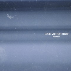 Louis Vuitton Flow [Prod. By SKB]
