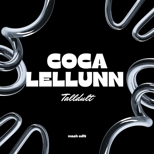 Stream Cocalellunn (TALLDULT Mash Edit) by TALLDULT Listen online for