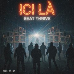 Ici Là ! - Beat Thrive (FREE DL)