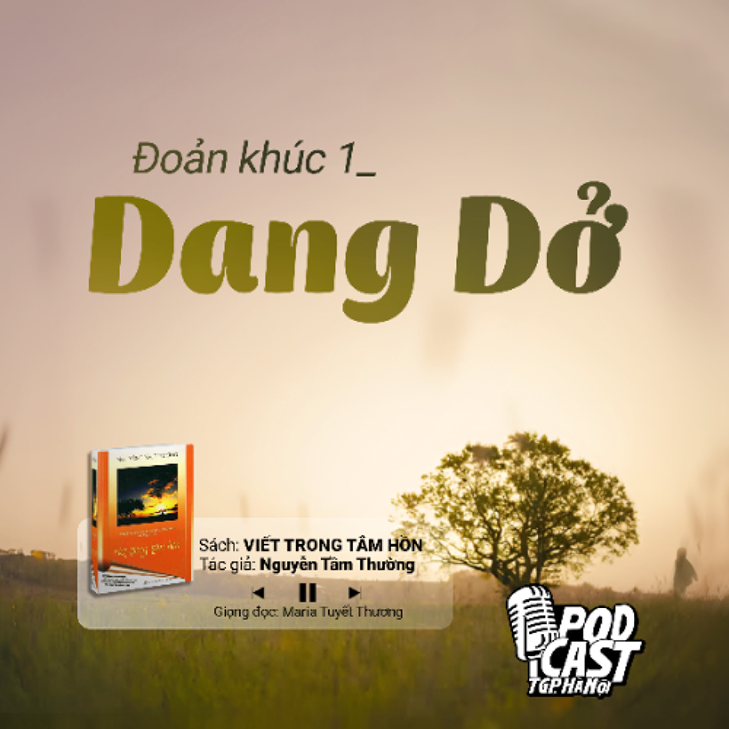 ĐK1: Dang Dở (Tg. Nguyễn Tầm Thường) || Viết trong tâm hồn
