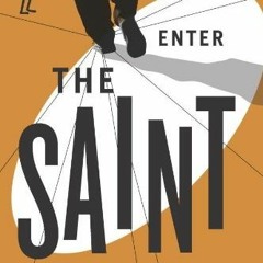 [FREE] PDF 🗸 Enter the Saint by  Leslie Charteris KINDLE PDF EBOOK EPUB