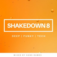 SHAKEDOWN 2021 #8 - mixed by Hans Dames