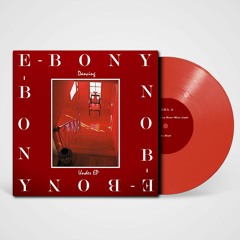 E-bony - Dancing Under EP Vinyl EP - (Sold Out)