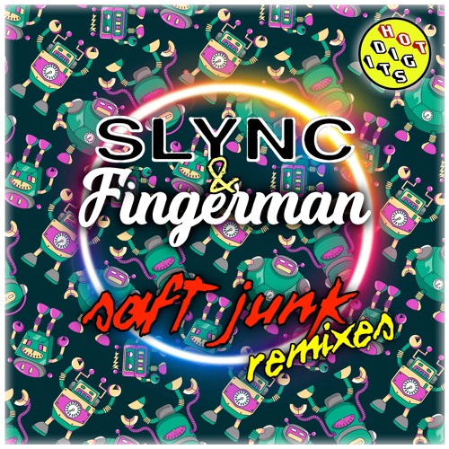 HOTDIGIT093 Slync & Fingerman - Saft Junk (Vigi Remix) (Preview)