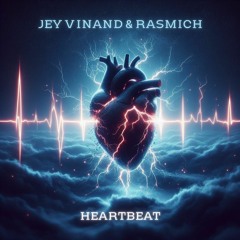 Jey Vinand & Rasmich - Heartbeat