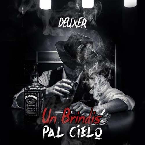 Un Brindis Pal Cielo - Deuxer